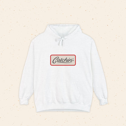 "Catchin'" Hoodie